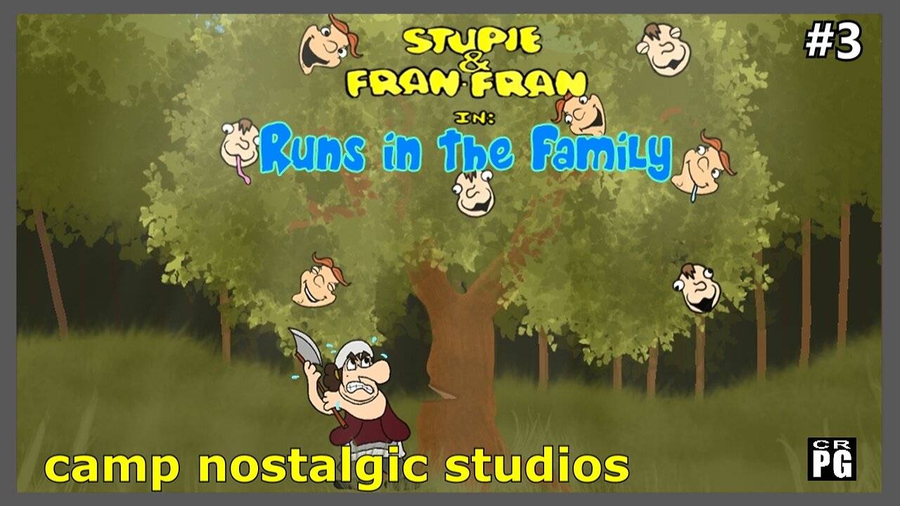 Stupie & Fran-Fran: "Runs in the Family" | 2023 | Camp Nostalgic Studios ™