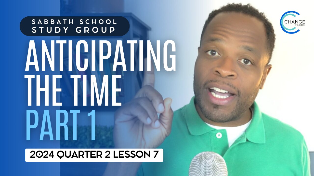 Anticipating The Time (Revelation 1) Sabbath School Lesson Study Group w/ Chris Bailey III