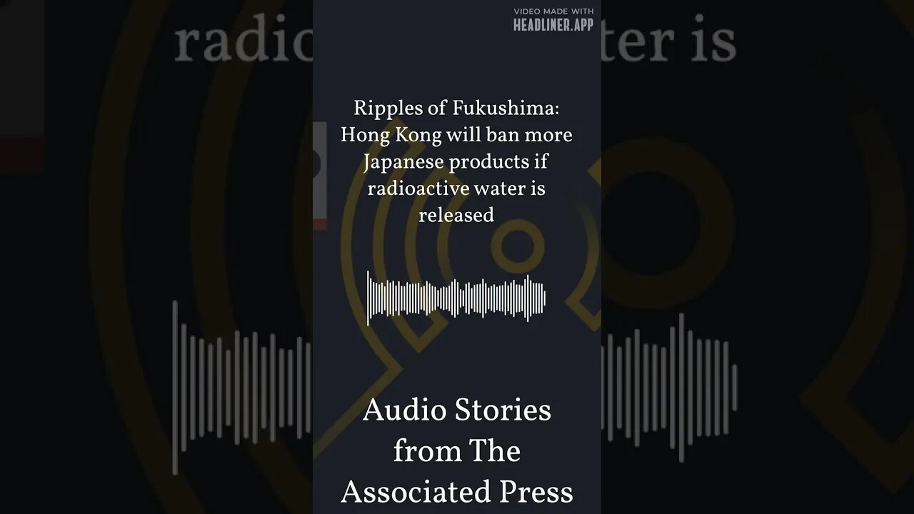 Ripples of Fukushima: Hong Kong will ban more Japanese products if radioactive water is released...