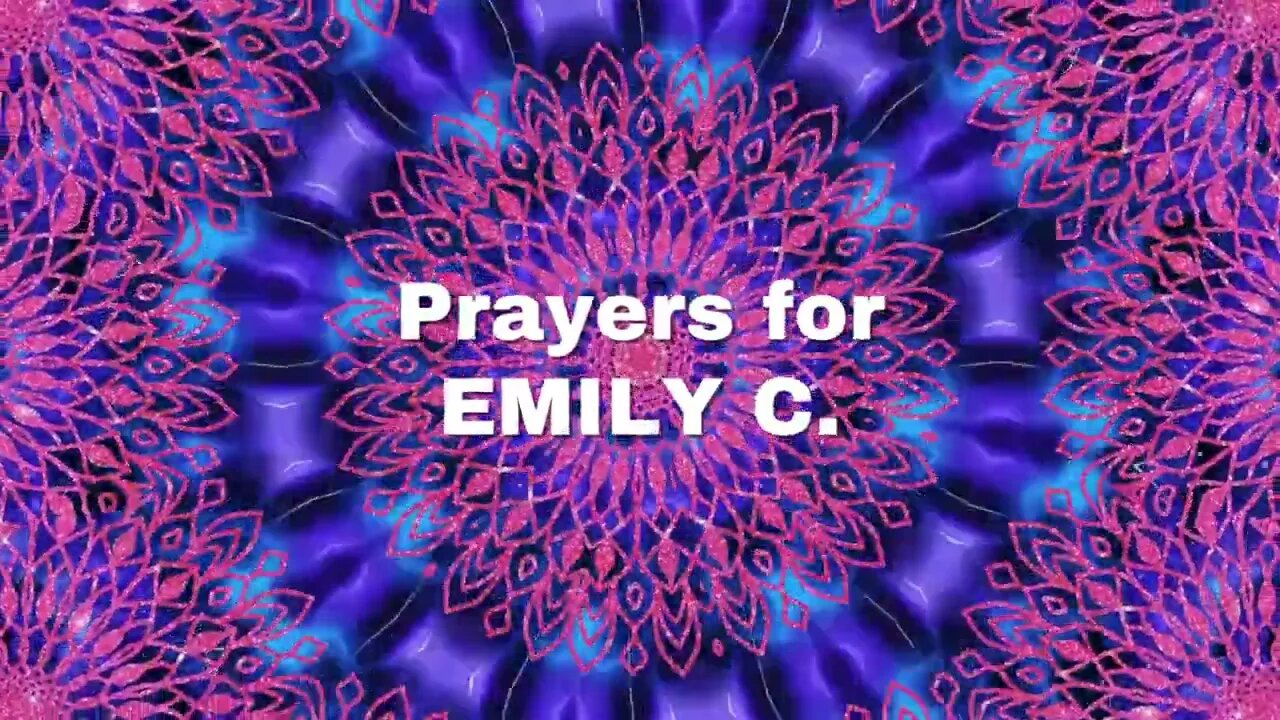 🙏 Prayer Chain for Emily C. 🙏