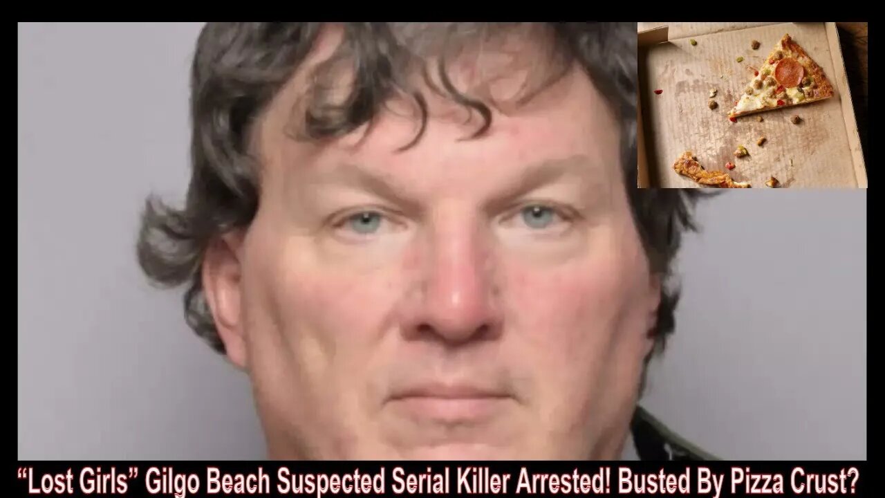 “Lost Girls” Gilgo Beach Suspected Serial Killer Arrested! Busted By Pizza Crust?
