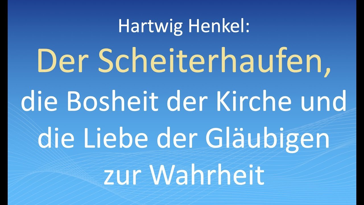 Hartwig Henkel: Der Scheiterhaufen, die Bosheit der Kirche und die Liebe der Gläubigen zur Wahrheit