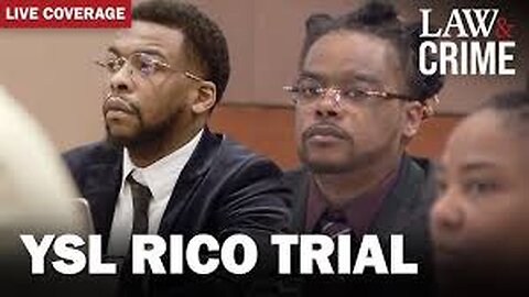 YSL CLOSING ARGUMENTS LIVE FEED!!