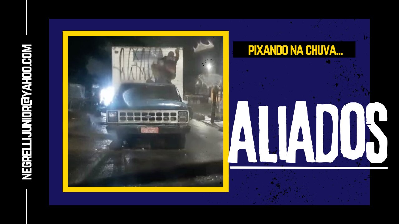ALIADOS Pixando a testa do bau do caminhão na chuva 2023