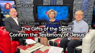 The Gifts of the Spirit‘ Confirm the Testimony of Jesus’ — Home Group