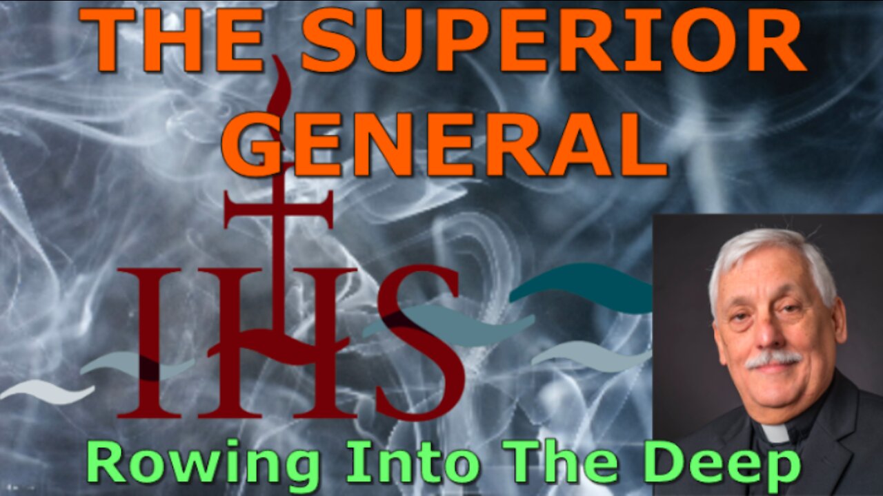 25. HISTORY OF THE DEEPSTATE Part 25: The Superior General