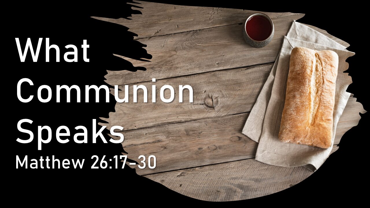 What Communion Speaks (Part-1 Celebrating God)