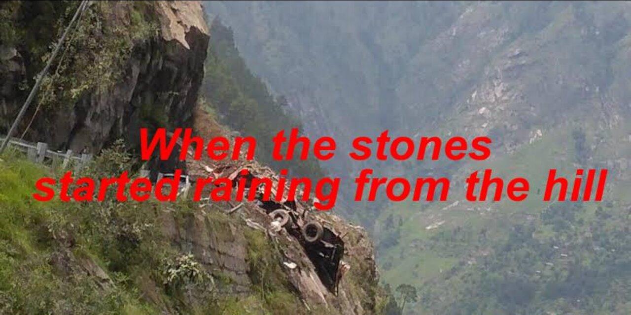 When the stones started raining from the hill