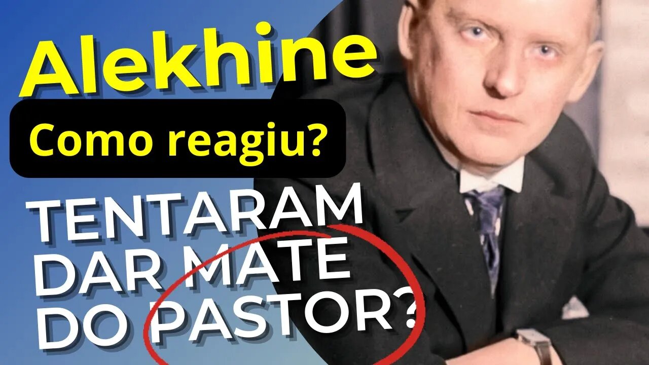 BRILHANTE ALEKHINE SE DEFENDE DO MATE DO PASTOR