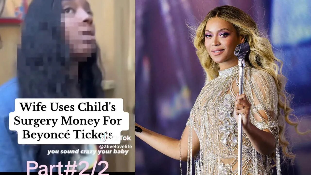 Wife Stole And Uses child’s Heart Surgery Money To Buy Beyoncé Concert Ticket