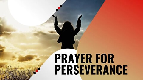 Prayer for Perseverance