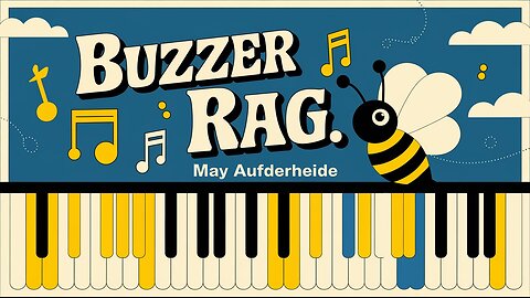 Buzzer Rag - Ragtime Piano | May Aufderheide