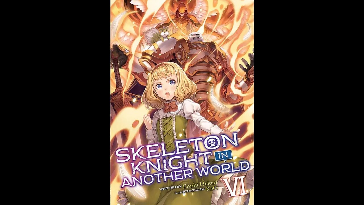 Skeleton Knight in Another World Volume 6