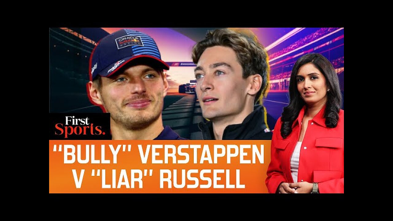 Verstappen V Russell Battle Turns Ugly, Foul-Mouthed Rant Continues | First Sports With Rupha Ramani