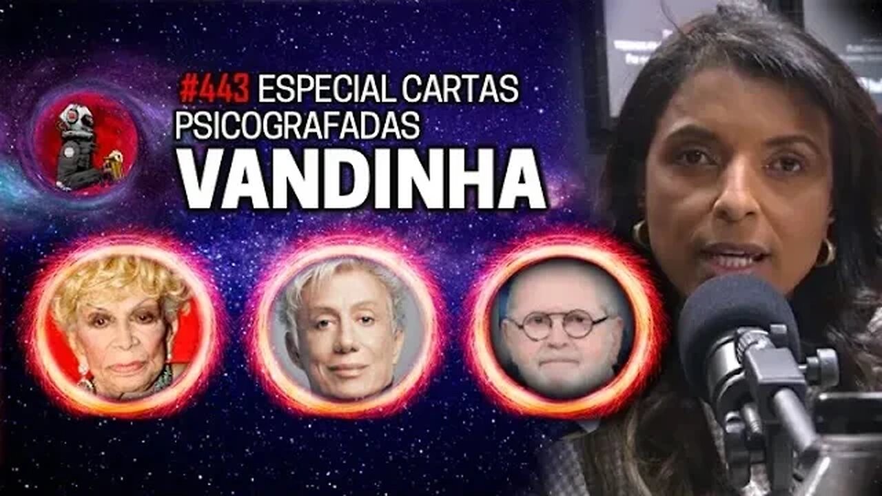 VANDINHA LOPES: DERCY, CLODOVIL E JÔ SOARES. (SOBRENATURAL) | Planeta Podcast Ep.443