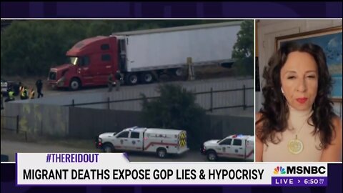 MSNBC Guest Blames Border Patrol Police State For 53 Migrant Deaths