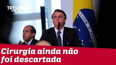 Bolsonaro segue internado e quadro evolui de forma satisfatória