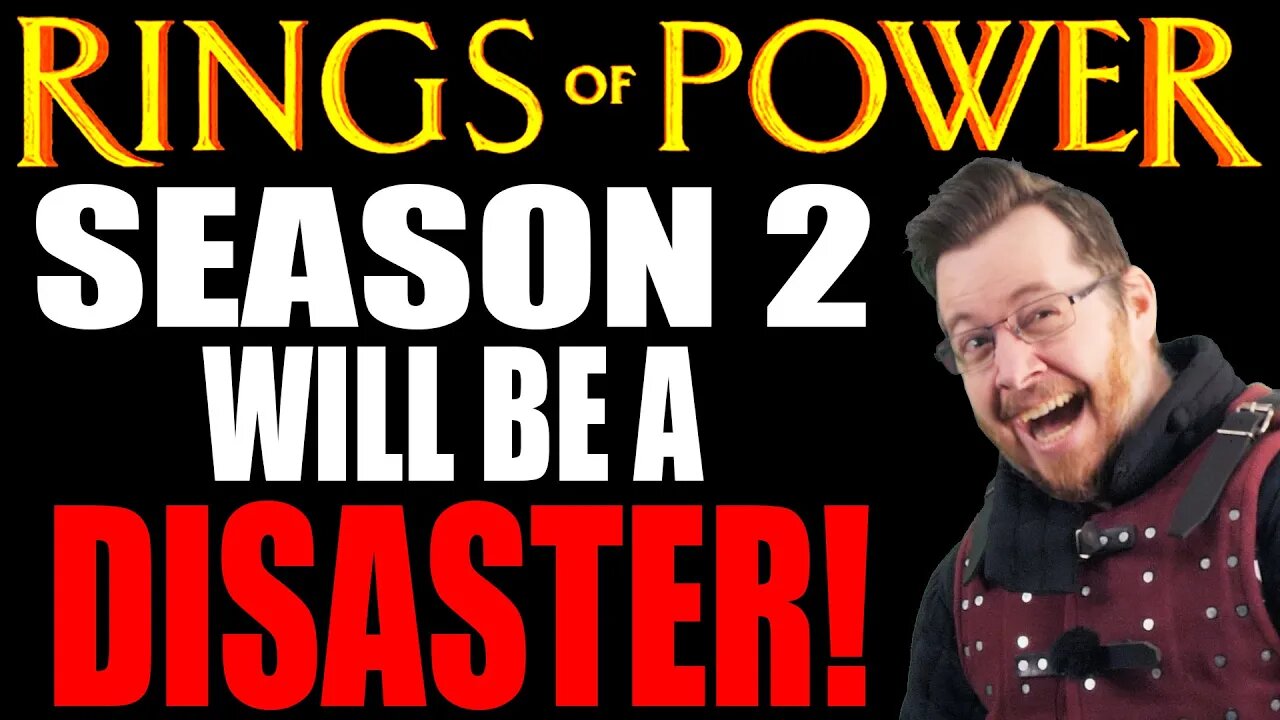 Rings of Power SEASON 2 will be a DISASTER!