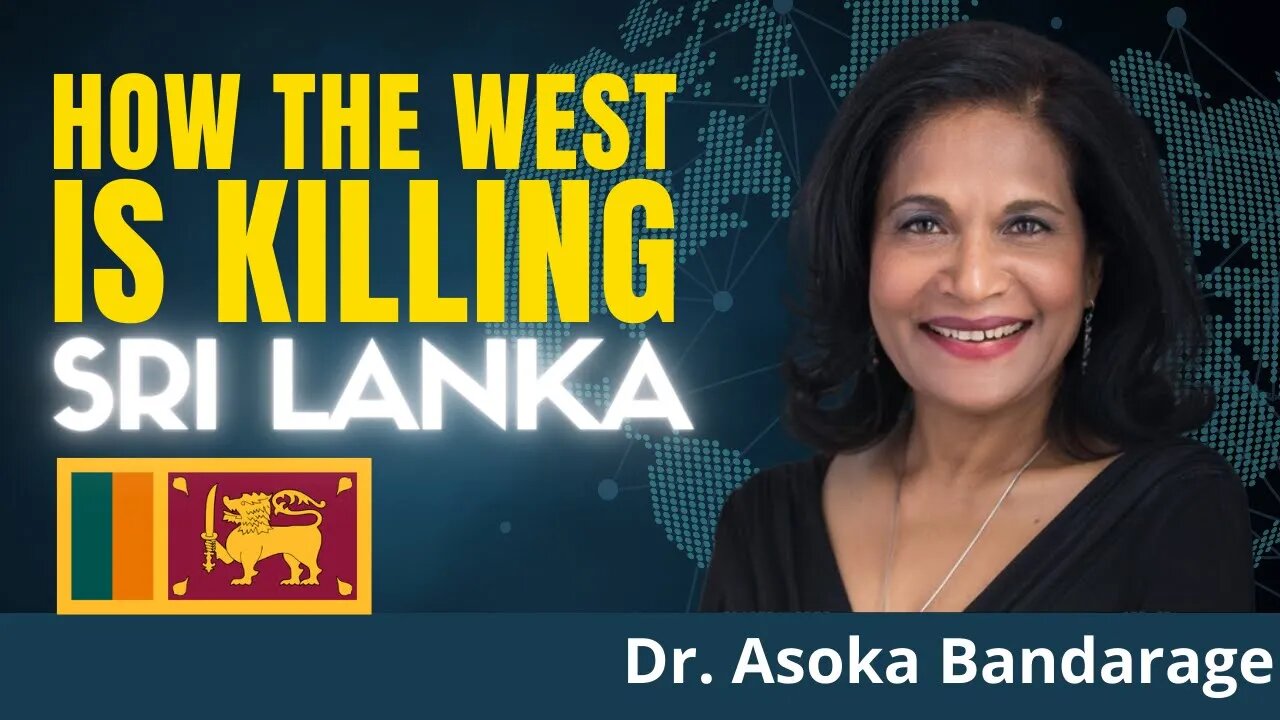 Neocons and Neolibs are Destroying Sri Lanka while Blaming China Dr Asoka Bandarage