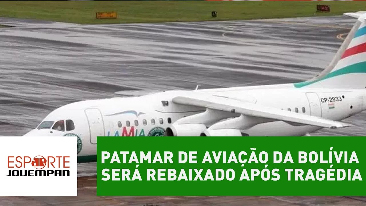 Patamar de aviação da Bolívia será rebaixado após tragédia