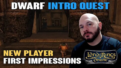 LOTRO: Dwarf Intro Quest - New Player First Impressions
