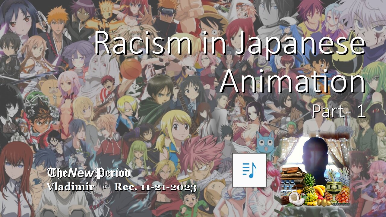 Racism in Japanese Animation - part 1