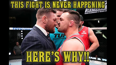 SORRY. CONOR MCGREGOR WILL NEVER FIGHT MICHAEL CHANDLER. HERE'S WHY.