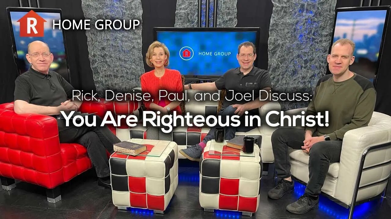 You Are Righteous in Christ! — Home Group