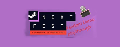 Random Games from Steam next fest