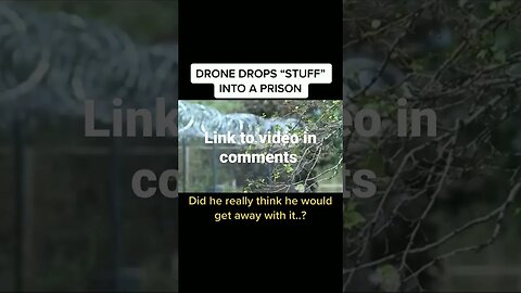 Drone Drops Into Prisons #short