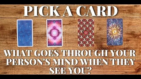 What Goes Through Your Person's Mind When They See You? 😍 Timeless 🌅Pick a Card Stack Tarot Reading