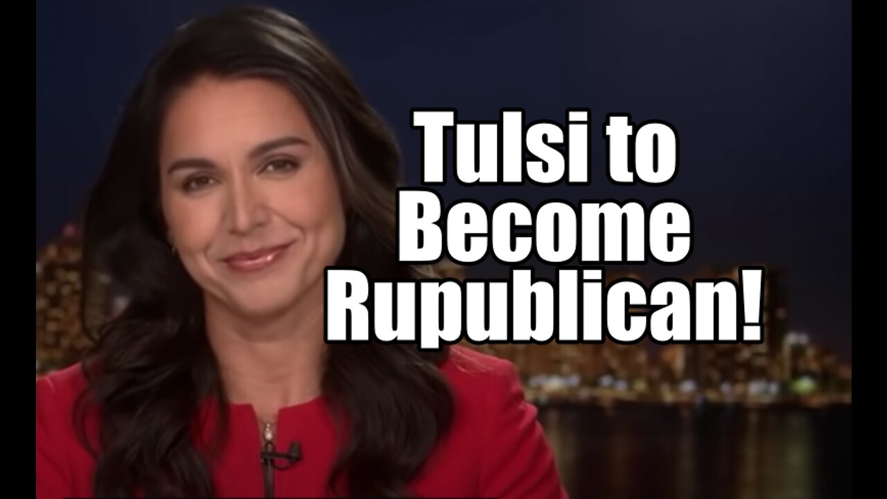 Tulsi to Become Republican! Enemy Subs Planning US Attack. B2T Show Mar 21, 2022