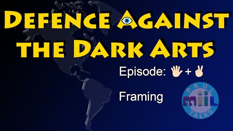 Defense Against the Dark Arts Episode 7: Framing