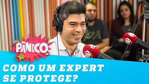 Como um dos maiores especialistas em segurança digital do Brasil se protege?