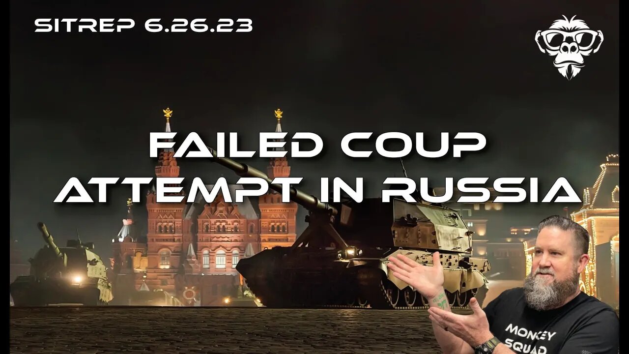 SITREP 6.26.23 - Failed Coup Attempt - What Next?