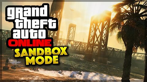 GTA 5 Online - NEW SANDBOX MODE! (GTA 5 Gameplay)