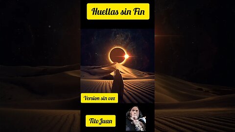 Huellas sin Fin / TitoJuan