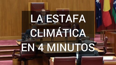 LA ESTAFA CLIMÁTICA EN CUATRO MINUTOS