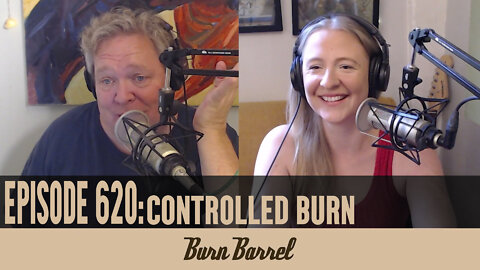 EPISODE 620: Controlled Burn