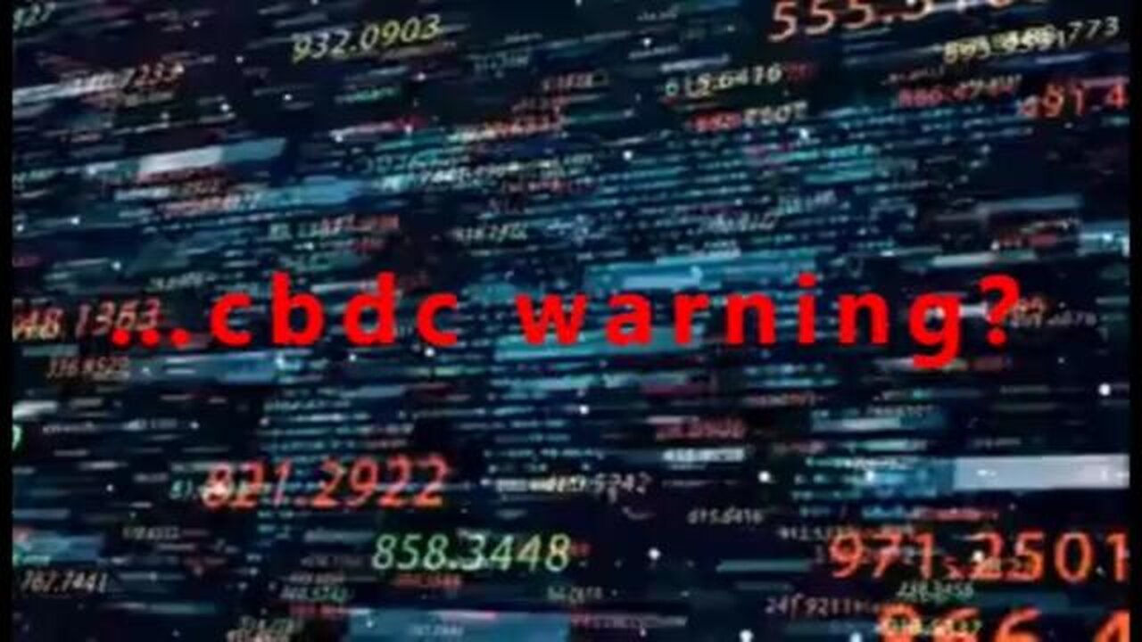 …cbdc warning?