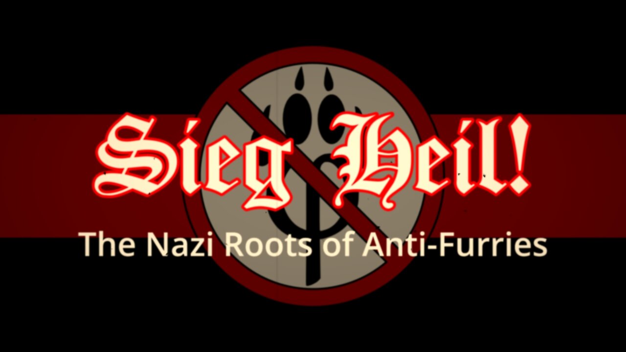 Sieg Heil - The Nazi Roots of Anti-Furries (WARNING: SENSITIVE IMAGERY!)