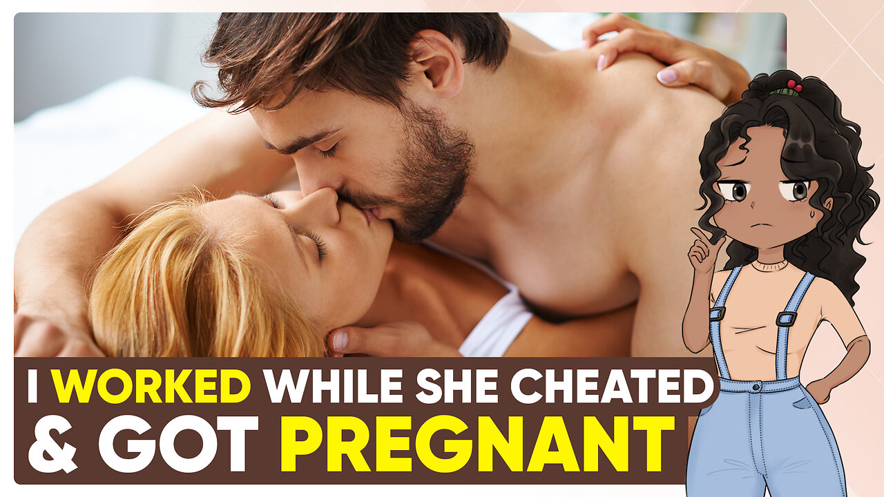 While Working for Our Future She Got PREGNANT for Another Man | 2 Cheating Reddit Stories