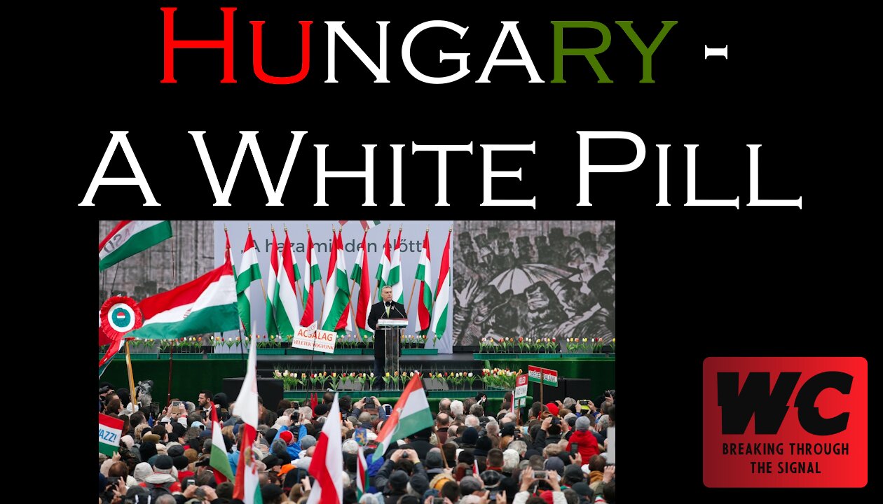 Hungary - A White Pill