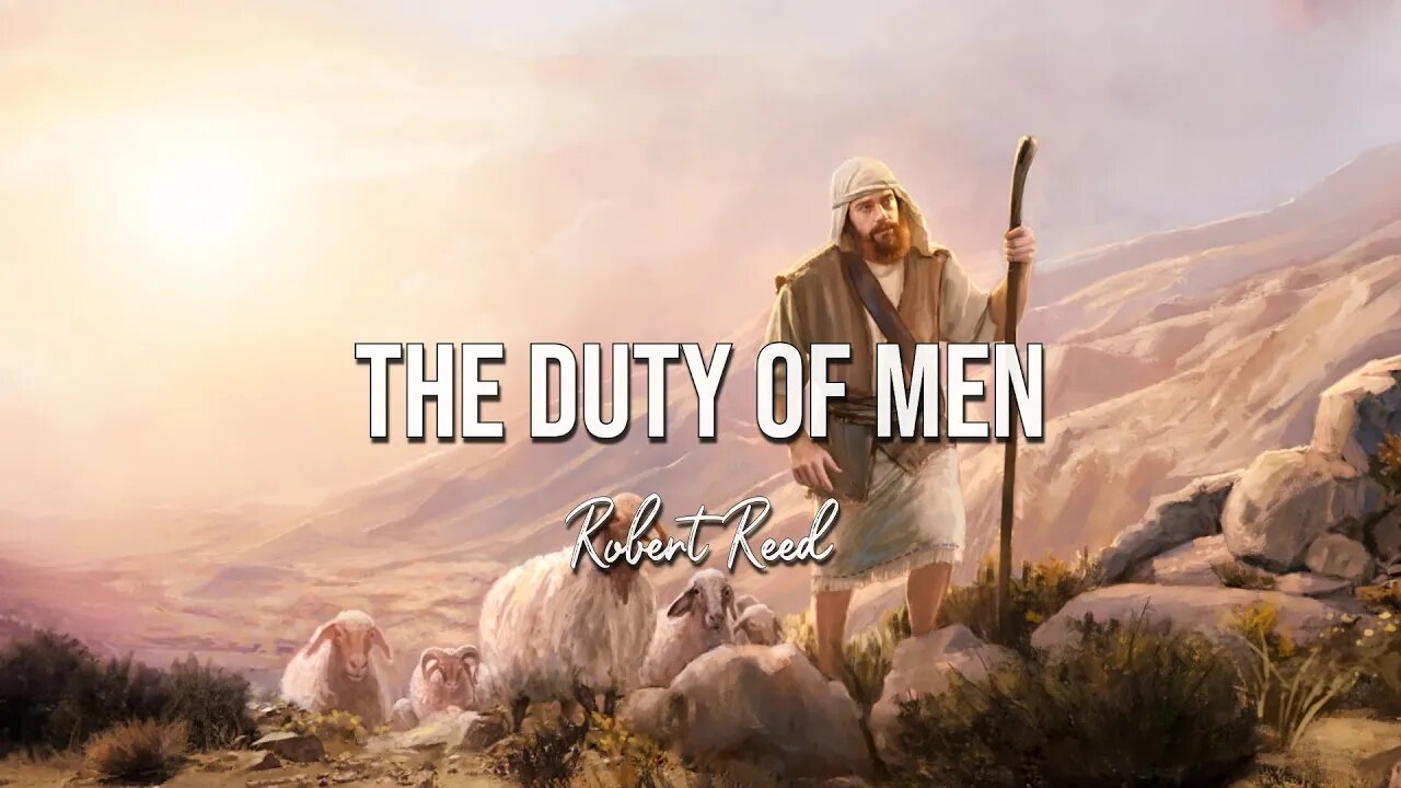 Robert Reed - The Duty of Men