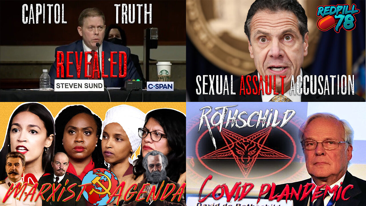 Cuomo Sexual Assault, Marxist Agenda Enacted, Capitol Police Chief Reveals Jan. 6 TRUTH