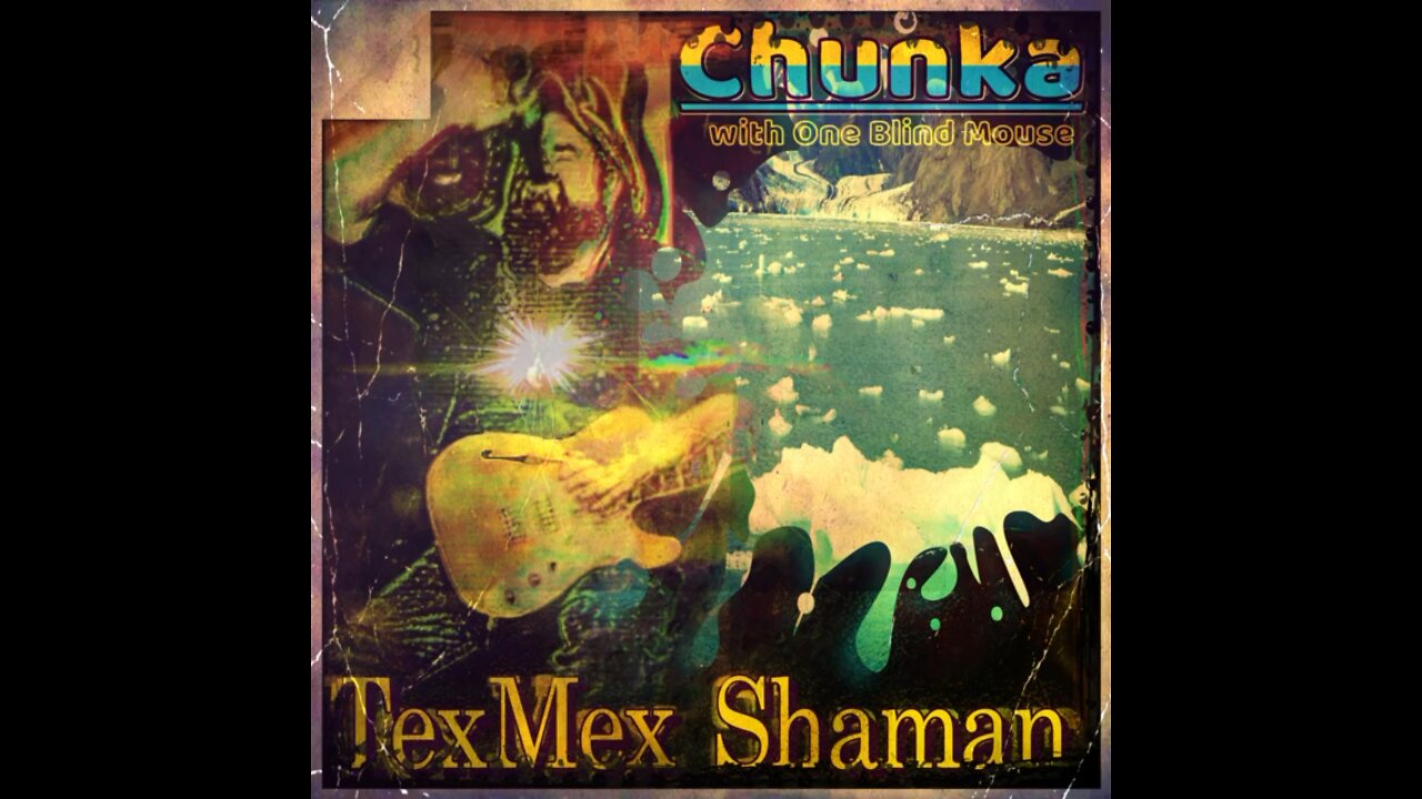 TexMex Shaman - Chunka (official video)