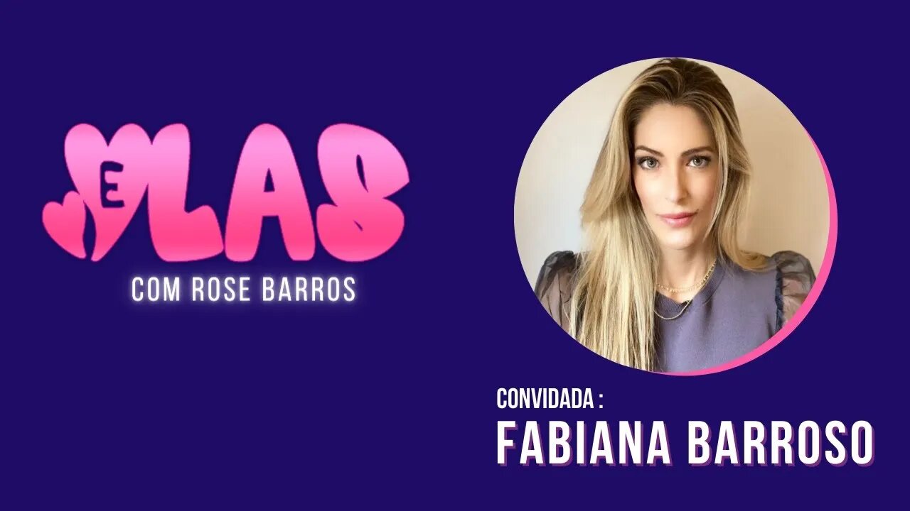 ELAS com Fabiana Barroso 24/11/2021