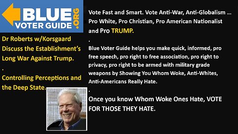 Dr Roberts w/Korsgaard: Establishment’s Long War Against Trump. Controlling Perceptions & the Deep State.