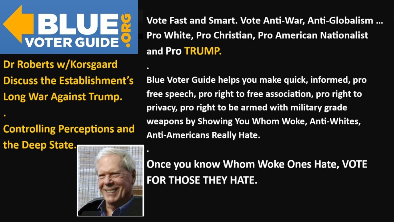 Dr Roberts w/Korsgaard: Establishment’s Long War Against Trump. Controlling Perceptions & the Deep State.