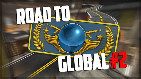 Road to Global Elite #2 - CS:GO